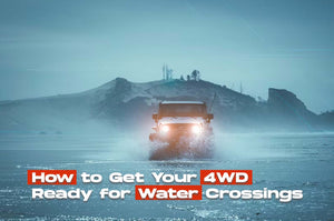 How to Get Your 4WD Ready for Water Crossings