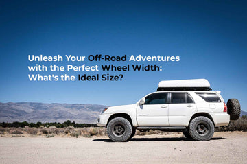 Unleash Your Off-Road Adventures with the Perfect Wheel Width: What's the Ideal Size?